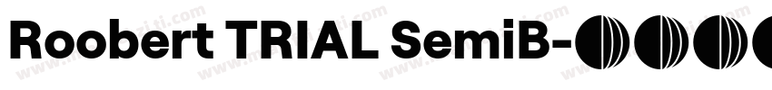 Roobert TRIAL SemiB字体转换
